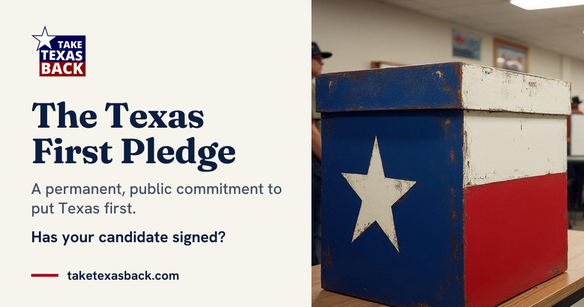Texas First Pledge: Has your candidate signed?
