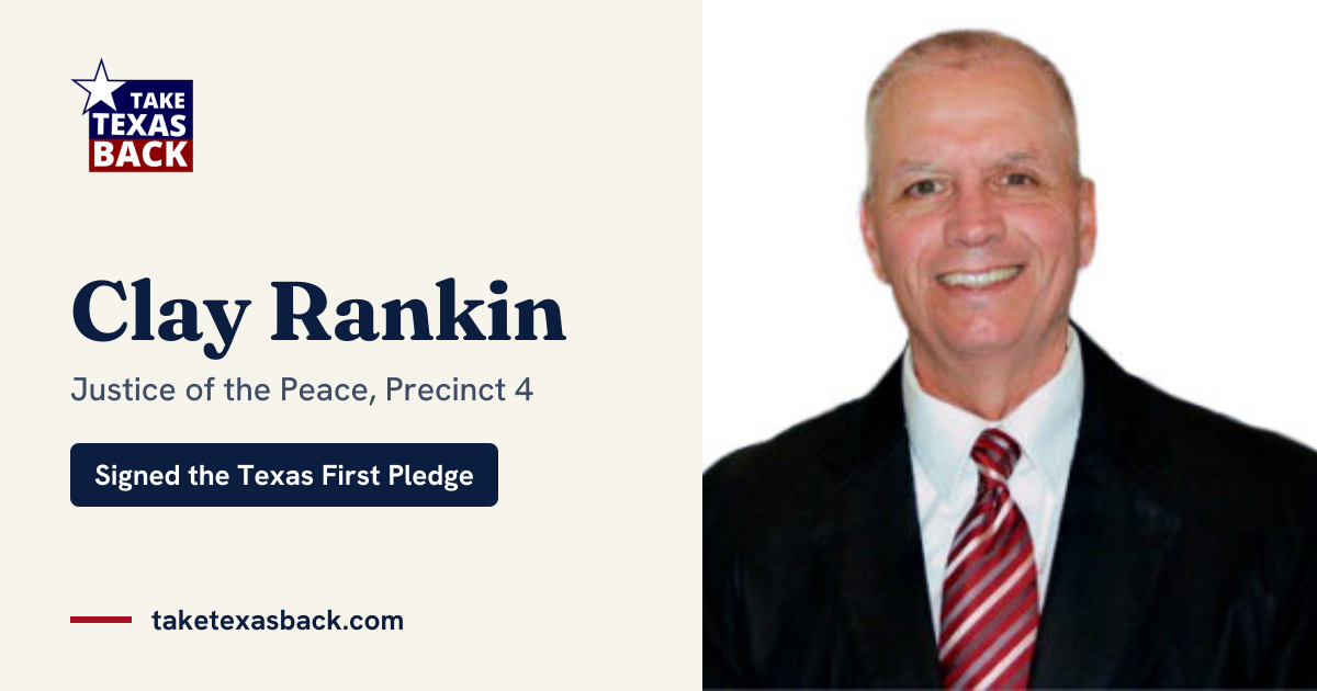 Clay Rankin · Texas First Pledge · Texas First Pledge